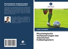 Buchcover von Physiologische Verbesserungen bei männlichen Fußballspielern