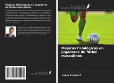 Capa do livro de Mejoras fisiológicas en jugadores de fútbol masculinos 