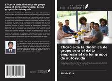 Buchcover von Eficacia de la dinámica de grupo para el éxito empresarial de los grupos de autoayuda