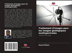 Bookcover of Traitement d'images pour les images géologiques multispectrales