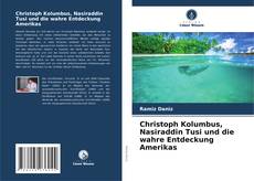 Bookcover of Christoph Kolumbus, Nasiraddin Tusi und die wahre Entdeckung Amerikas