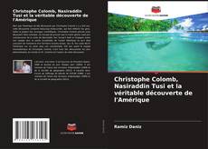 Christophe Colomb, Nasiraddin Tusi et la véritable découverte de l'Amérique kitap kapağı