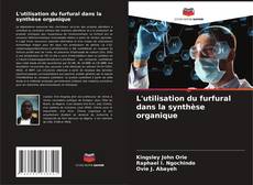 Portada del libro de L'utilisation du furfural dans la synthèse organique