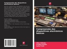 Bookcover of Compreensão dos dispositivos electrónicos básicos