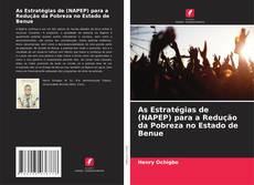 Copertina di As Estratégias de (NAPEP) para a Redução da Pobreza no Estado de Benue