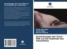Auswirkungen der Trans-PRK auf die Stabilität des Tränenfilms kitap kapağı