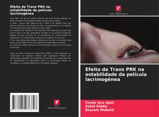 Buchcover von Efeito da Trans PRK na estabilidade da película lacrimogénea