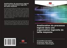 Capa do livro de Amélioration du processus logiciel dans une organisation logicielle de taille moyenne 