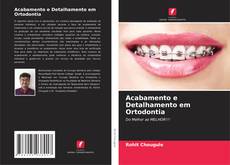 Обложка Acabamento e Detalhamento em Ortodontia