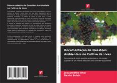 Buchcover von Documentação de Questões Ambientais no Cultivo de Uvas