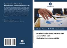 Capa do livro de Organisation und Kontrolle der Aktivitäten von Kleinstunternehmen/KMU 