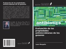 Copertina di Evaluación de las propiedades antimicrobianas de los gusanos