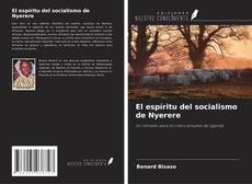 El espíritu del socialismo de Nyerere kitap kapağı
