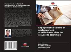 Bookcover of Engagement scolaire et performances académiques chez les élèves de terminale