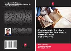 Buchcover von Engajamento Escolar e Desempenho Académico entre os Altos Funcionários