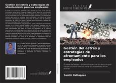 Copertina di Gestión del estrés y estrategias de afrontamiento para los empleados