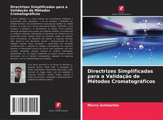 Bookcover of Directrizes Simplificadas para a Validação de Métodos Cromatográficos