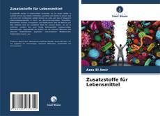 Bookcover of Zusatzstoffe für Lebensmittel