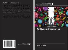 Bookcover of Aditivos alimentarios