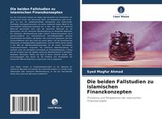 Die beiden Fallstudien zu islamischen Finanzkonzepten kitap kapağı