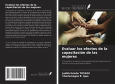 Bookcover of Evaluar los efectos de la capacitación de las mujeres