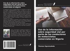 Buchcover von Uso de la información sobre seguridad vial por parte de los conductores de motocicletas comerciales en Nigeria