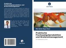 Обложка Praktische Fischsaatgutproduktion und Brütereimanagement