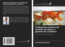 Buchcover von Producción práctica de semillas de peces y gestión de criaderos