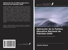 Copertina di Aplicación de la Política Educativa Nacional de Pakistán-2009