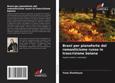Capa do livro de Brani per pianoforte del romanticismo russo in trascrizione baiana 