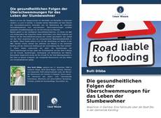 Portada del libro de Die gesundheitlichen Folgen der Überschwemmungen für das Leben der Slumbewohner