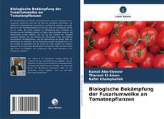 Portada del libro de Biologische Bekämpfung der Fusariumwelke an Tomatenpflanzen
