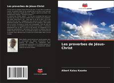 Buchcover von Les proverbes de Jésus-Christ
