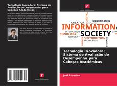 Bookcover of Tecnologia Inovadora: Sistema de Avaliação de Desempenho para Cabeças Académicas