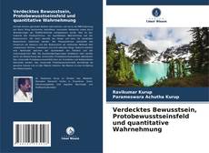 Capa do livro de Verdecktes Bewusstsein, Protobewusstseinsfeld und quantitative Wahrnehmung 