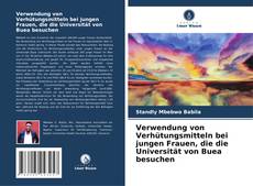 Portada del libro de Verwendung von Verhütungsmitteln bei jungen Frauen, die die Universität von Buea besuchen