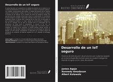 Bookcover of Desarrollo de un IoT seguro