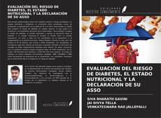 Buchcover von EVALUACIÓN DEL RIESGO DE DIABETES, EL ESTADO NUTRICIONAL Y LA DECLARACIÓN DE SU ASSO