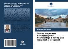 Bookcover of Öffentlich-private Partnership für hochwertige Bildung und moralische Integrität