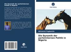 Die Dynamik der parteiinternen Politik in Nigeria kitap kapağı