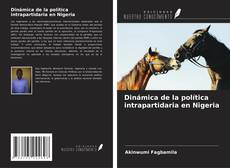 Couverture de Dinámica de la política intrapartidaria en Nigeria