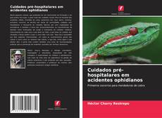 Bookcover of Cuidados pré-hospitalares em acidentes ophidianos