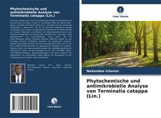 Copertina di Phytochemische und antimikrobielle Analyse von Terminalia catappa (Lin.)