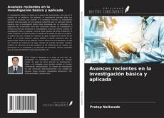 Buchcover von Avances recientes en la investigación básica y aplicada