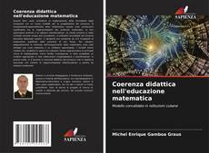 Bookcover of Coerenza didattica nell'educazione matematica