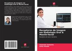 Capa do livro de Receptores de Imagem em Radiologia Oral & Maxilo-facial 