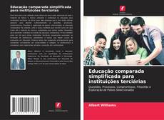 Bookcover of Educação comparada simplificada para instituições terciárias