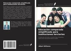 Capa do livro de Educación comparada simplificada para instituciones terciarias 