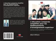 Capa do livro de L'éducation comparée simplifiée pour les établissements d'enseignement supérieur 