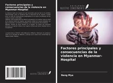 Copertina di Factores principales y consecuencias de la violencia en Myanmar-Hospital